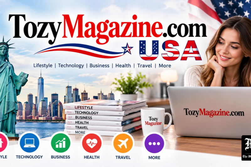 TozyMagazine.com USA: Everything You Need to Know About This Online Magazine in 2026